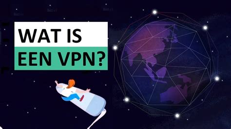 Wat Is Een VPN En Hoe Werkt Een VPN Verbinding Precies Heldere Uitleg