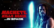 Machete Kills Again... In Space - Nestflix