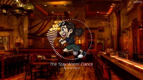 The Stay Warm Dance Youtube