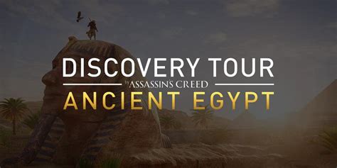 Assassin S Creed Origins Trailer Du Discovery Tour