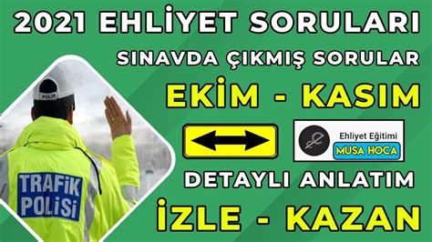 EKİM AYINDA SINAV KAZANDIRAN SORULAR Ehliyet Sınavı Hazırlık Soruları