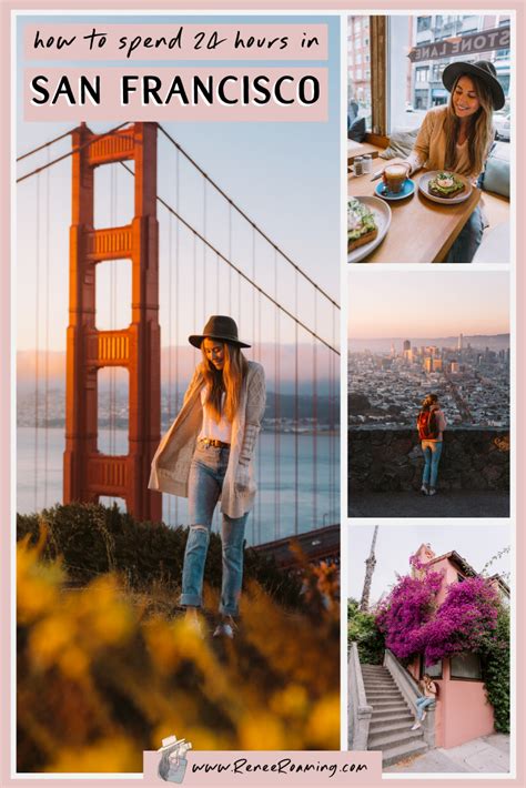 How To Spend 24 Hours In San Francisco In 2022 California Travel San