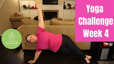 30 Day Yoga Challenge Week 4 Youtube