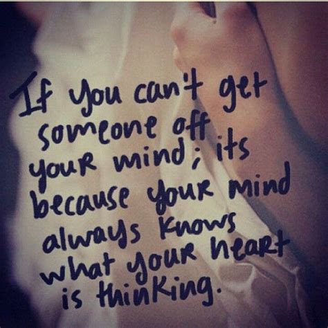 If You Cant Get Someone Out Of Your Mind Love Love Quotes Quotes Quote