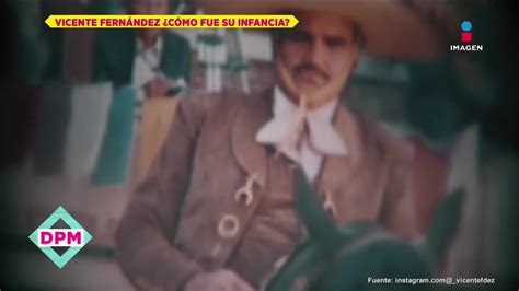 Así Fue La Infancia De Vicente Fernández ¿prototipo Del Macho Mexicano