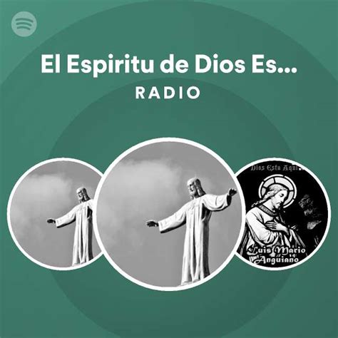 El Espiritu De Dios Esta En Este Lugar Radio Spotify Playlist