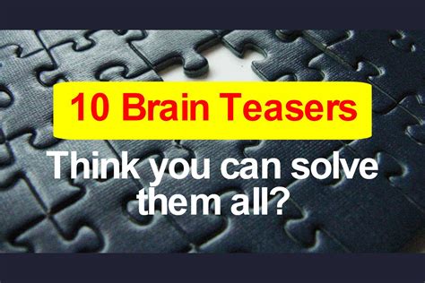 Can You Solve These Difficult Brain Teasers