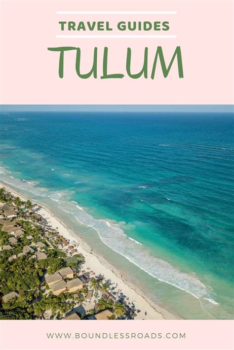 An Insider Guide To Tulum Everything You Need To Know About This