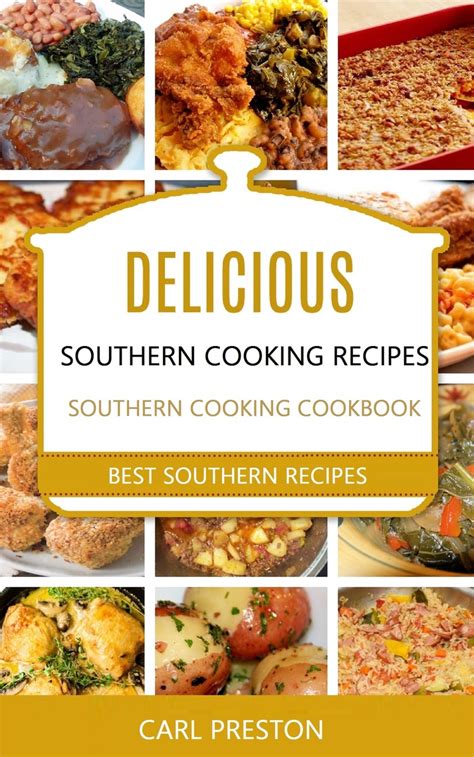 Kitchen (snoop dogg cookbook, celebrity cookbook with soul food recipes) (snoop dog x chronicle books). Read Delicious Southern Cooking Recipes: Southern Cooking ...