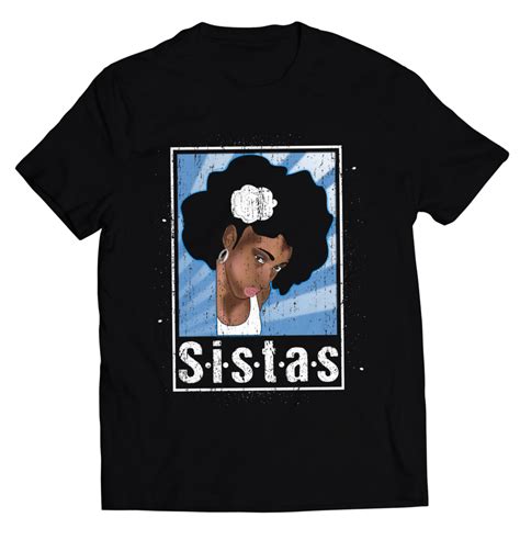 Proud Black Sistas Queen Melanin Afro African American Women T Shirt
