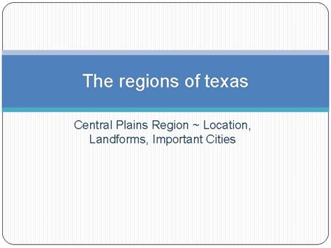 The Regions Of Texas Central Plains Region Location