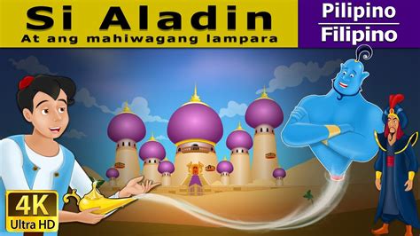 Si Aladdin At Ang Mahiwagang Lampara Aladdin And The Magic Lamp In