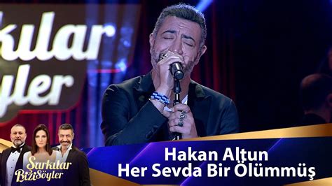 Hakan Altun Her Sevda Bir Ölümmüş YouTube