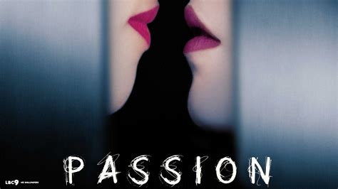 Passion Wallpapers Wallpaper Cave