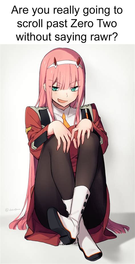 Rawr Means I Love You In Dinosaur Zero Two Darling In The