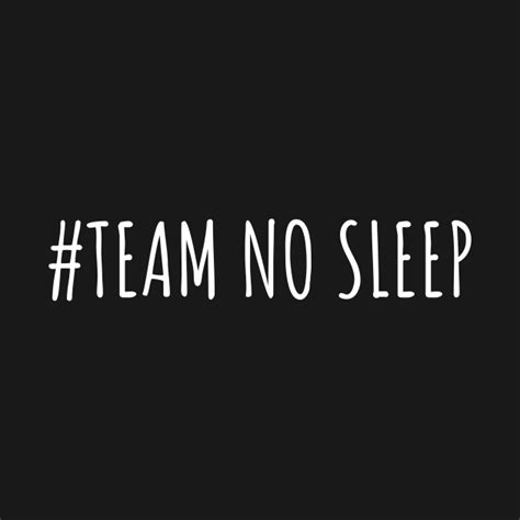 Team No Sleep Funny Insomnia Tiktok T Shirt Teepublic