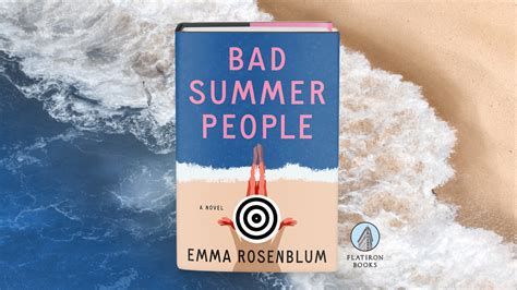 Bad Summer People By Emma Rosenblum Flatiron Books