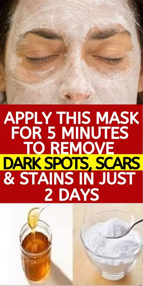 Homemade Face Mask To Remove Dark Spots Scars Stains In 2 Days