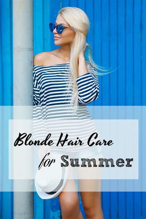 How To Maintain Your Blonde Hair This Summer My Hair Care Blonde