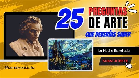 🤗📗 👉arte 25 Preguntas De Arte General 🤓📚 ¿cuánto Sabes De Arte 🧠 Youtube