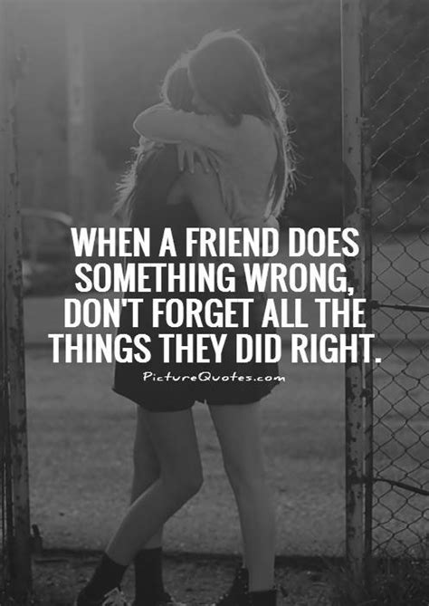 When A Friend Does Something Wrong Dont Forget All The Things