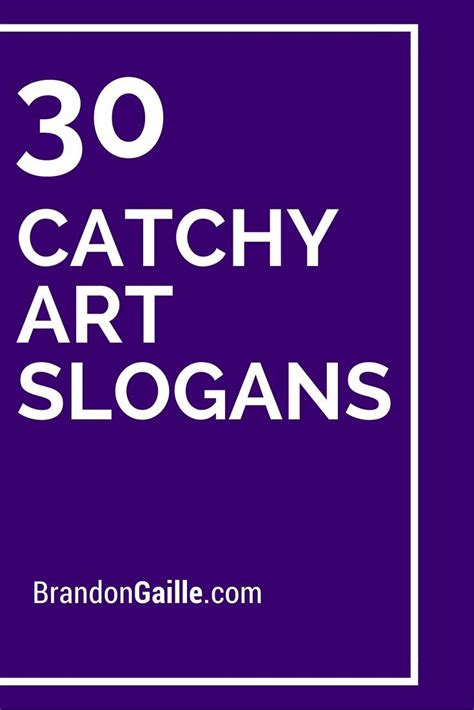 List Of 51 Catchy Art Slogans And Taglines Art Slogans School