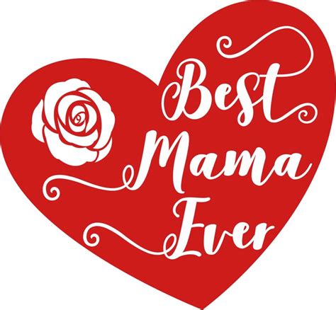 Best Mama Ever Heart And Rose Svg Png Jpeg Etsy