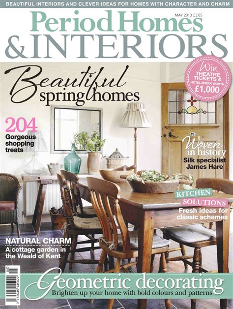 British Period Homes Magazine Period Homes May 2013 Back Issue