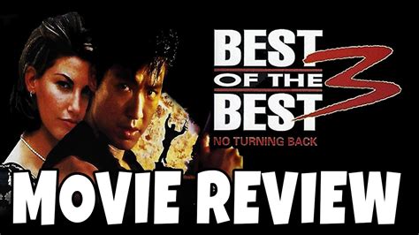 Best Of The Best 3 No Turning Back 1995 Comedic Movie Review Youtube