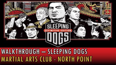 16 Walkthrough Sleeping Dogs Martial Arts Club North Point 4k