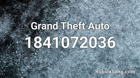 Grand Theft Auto Roblox Id Roblox Music Codes