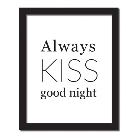 Newly Wed Decor Printposter Always Kiss Good Night 5x7