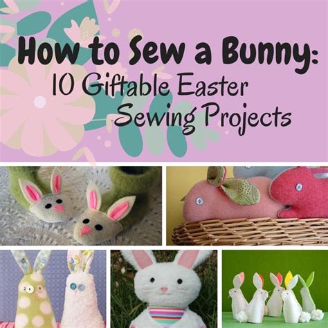 Easter Sewing Projects Spring Sewing Projects Sewing Projects Free