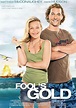 Fool's Gold (2008) - Posters — The Movie Database (TMDb)