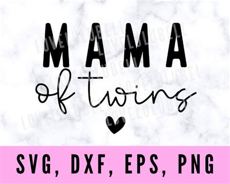 Mama Of Twins Svg Twin Mama Svg Twin Mom Svg Twin Mom Png Etsy