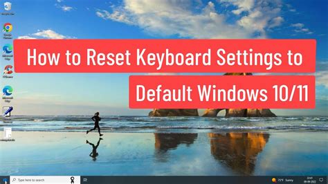 How To Reset Keyboard Settings To Default Windows 1011 Youtube