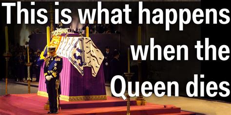 What Happens When Queen Elizabeth Ii Dies Business Insider