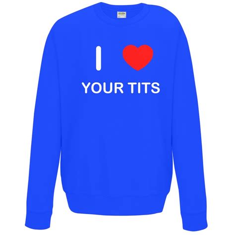 Blue Xl I Love Your Tits Sweater On Onbuy