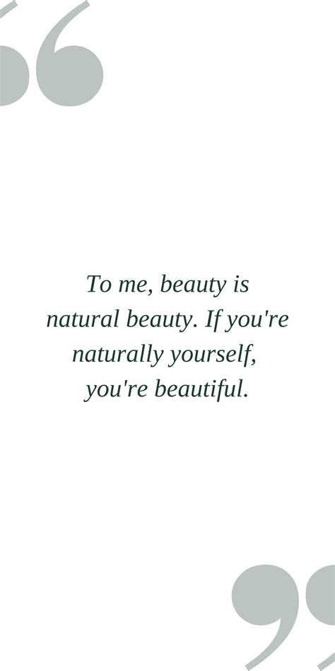 Beauty Is Natural Beauty Be Yourself In 2021 Youre Beautiful