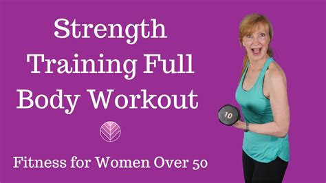 Strength Training Full Body Workout Fitness For Women Over 50 Fitness Magazine
