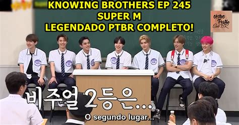 .knowing brother ep 106 full hd, download knowing brother ep 106, watch online free knowing brother ep 106 kshowonline, kshownow, youtube, dramanice, dramacool, myasiantv, knowing brother ep 106 eng sub, knowing brother episode 106 english subtitles. KNOWING BROTHERS EP 245 SUPER M LEGENDADO