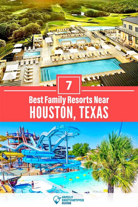 7 Best Family Resorts Near Houston, Texas | Best family resorts, Family