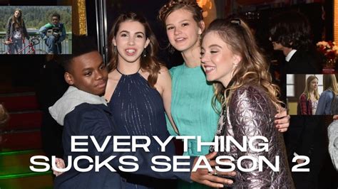 Everything Sucks Season 2 Release Date Is Everything Sucks Based On A Book Unleashing The