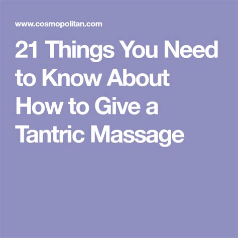 21 Things You Need To Know About How To Give A Tantric Massage