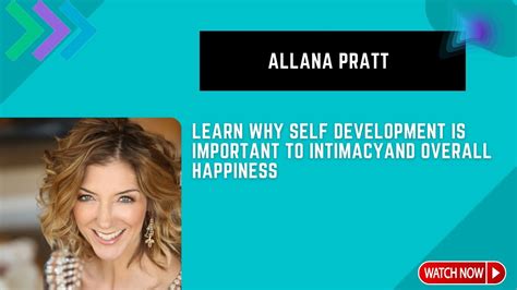 Getting Intimate With Allana Pratt Youtube