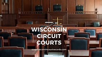 Wisconsin Circuit Courts - CCAP Wisconsin Court Records