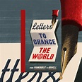 Letters to Change the World: From Pankhurst to Orwell – Estoril Books