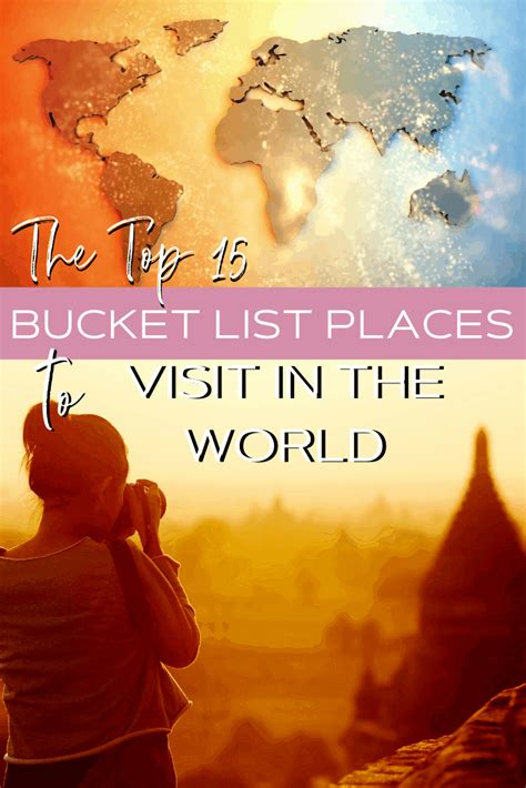 The Top 15 Bucket List Places To Visit In The World Idyllic Pursuit