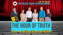 The Hour of Truth | Percival Wilde | One-act Play | Dramatization ...
