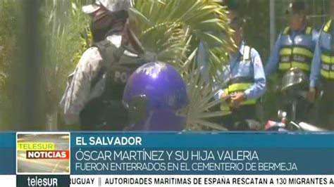 El Salvador Sepultan A Padre E Hija Que Murieron En El Río Bravo
